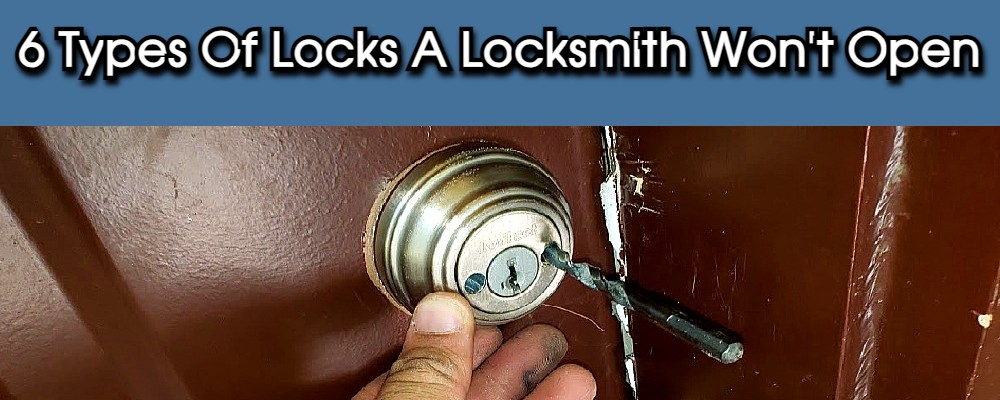 6 Types Of Locks A Locksmith Won’t Open